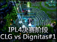 IPL4决赛阶段CLG vs Dignitas#1 超给力小龙女