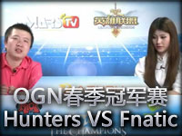 OGN LOL春季冠军赛D组Hunters VS Fnatic