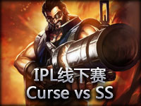 IPL线下赛：Curse vs Singapore Sentinels#3 霸气男枪