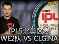 IPL5北美区赛：WE2队 VS CLG.NA第一场