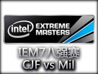 IEM7世界总决赛八强赛：CJ Frost vs Mil 第一场